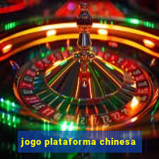 jogo plataforma chinesa